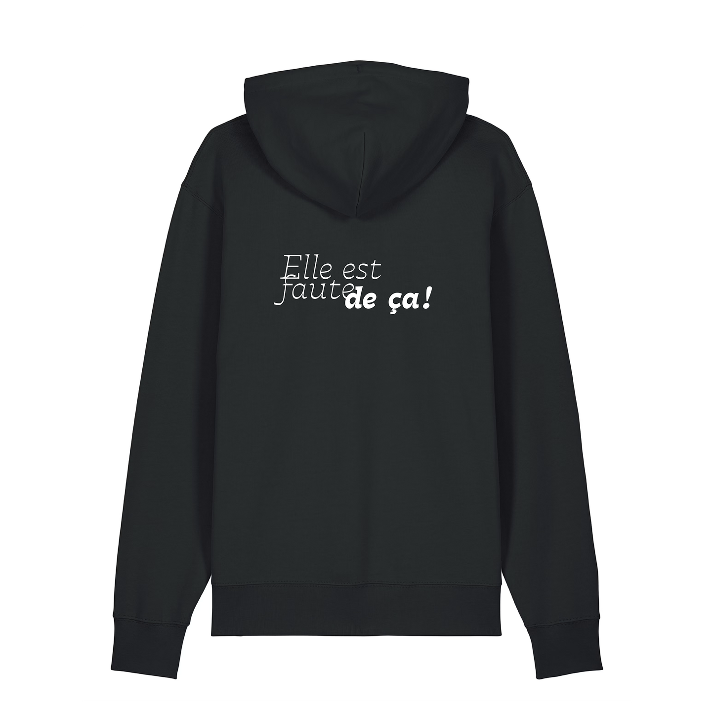 Sweat capuche "Elle est faute de ça !"