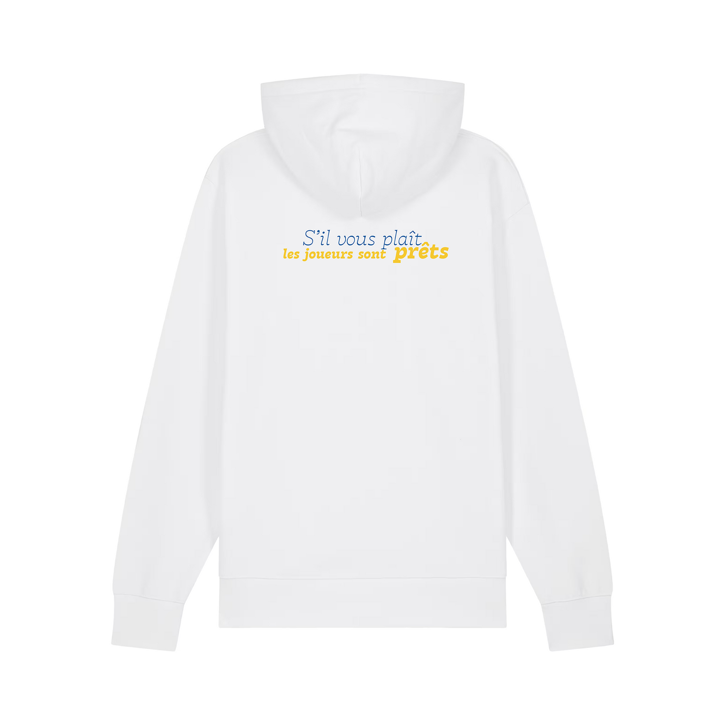 Sweat capuche "S’il vous plait les joueurs sont prêts"