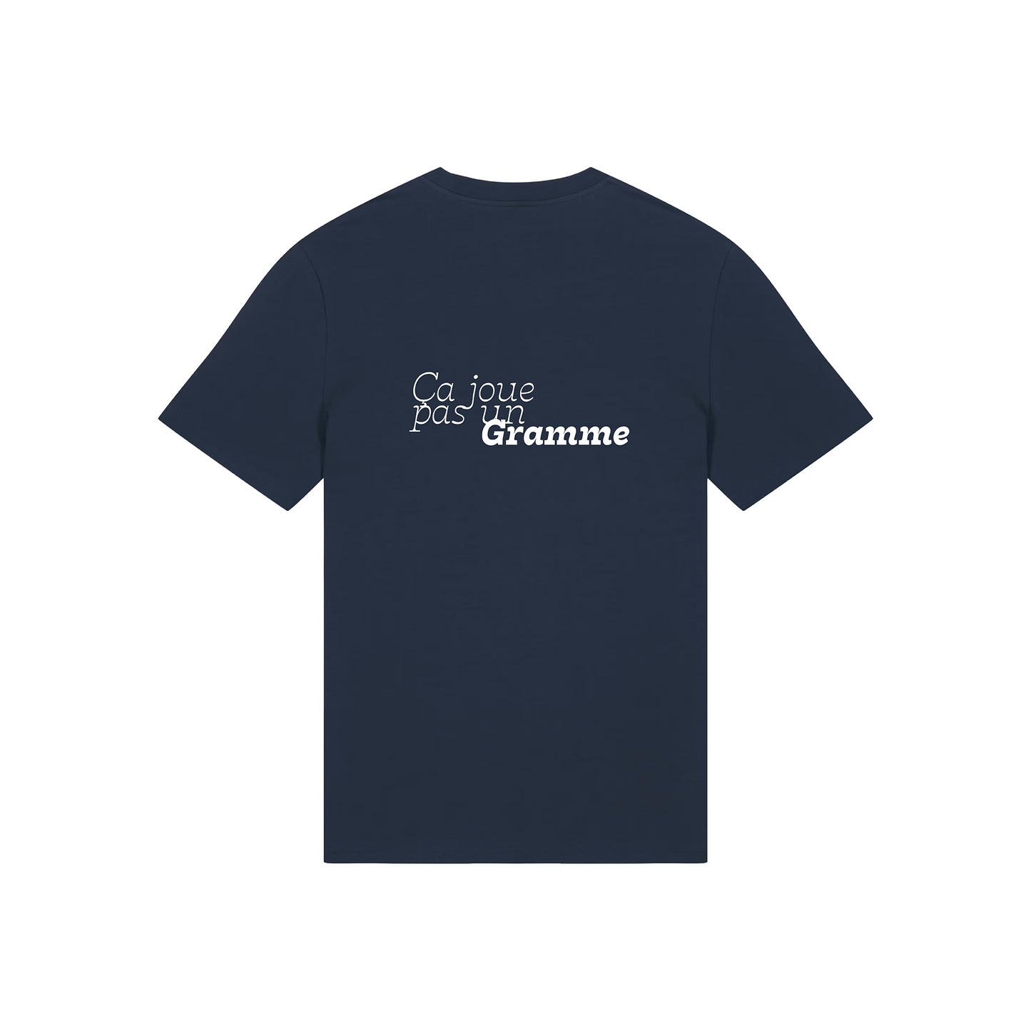 T-shirt "Ça joue pas un Gramme"