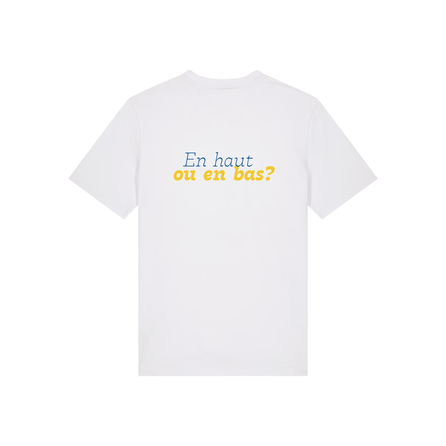 T-shirt "En haut ou en bas ?"