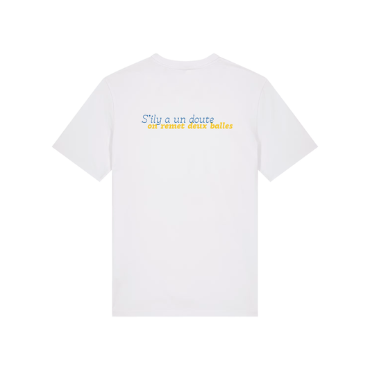 T-shirt "S'il y a un doute, on remet deux balles"