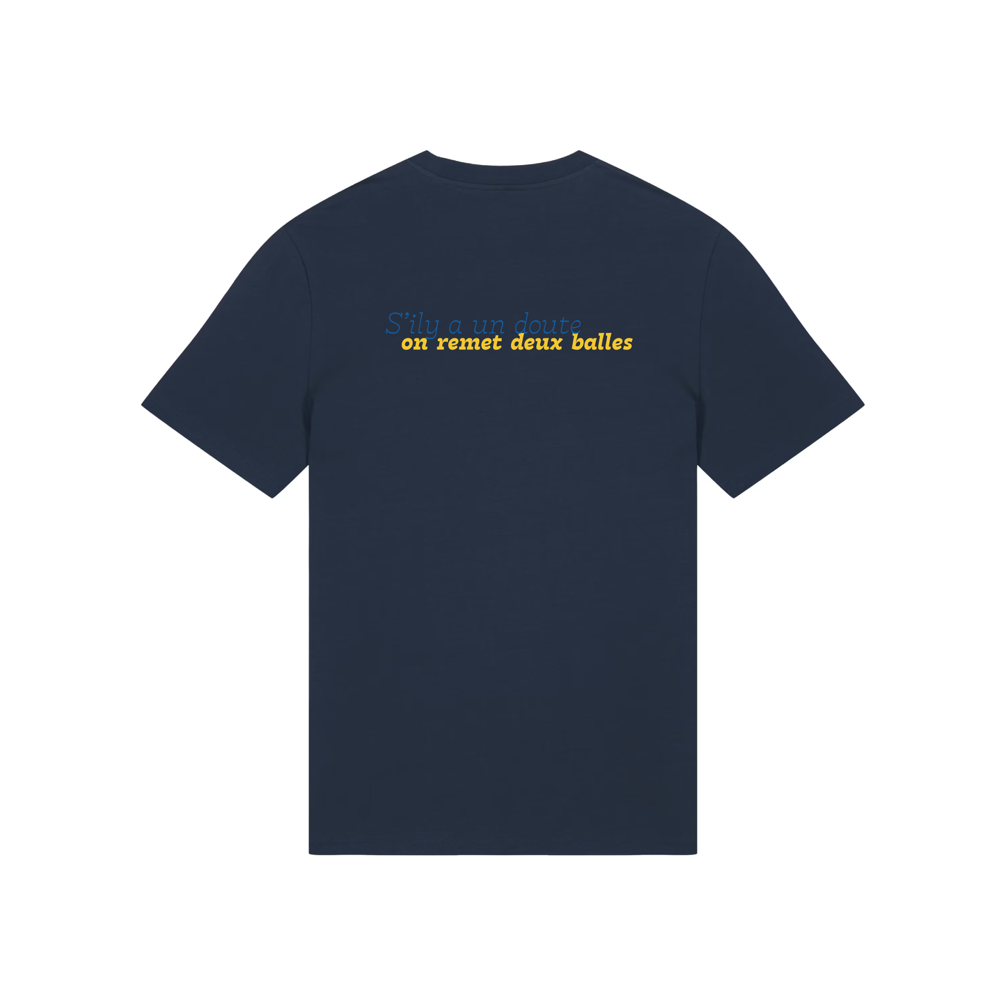 T-shirt "S'il y a un doute, on remet deux balles"