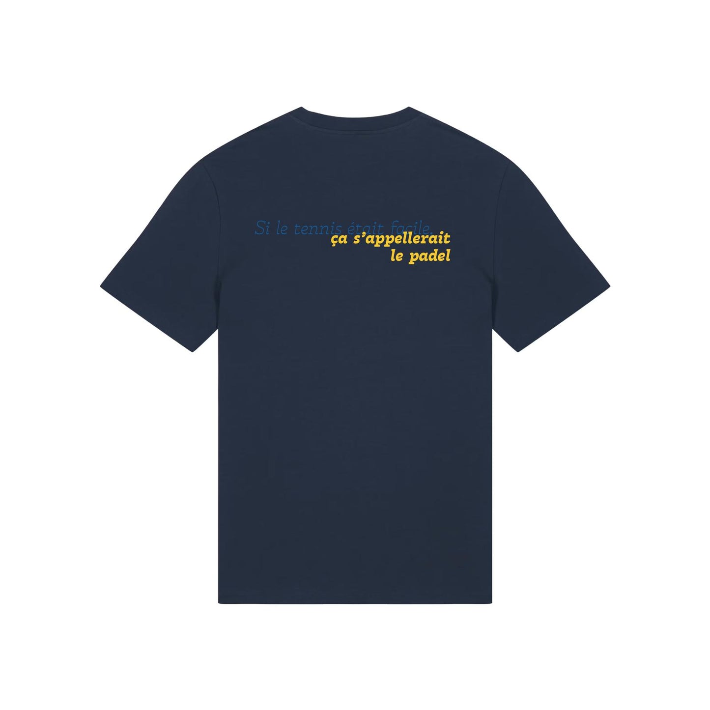 T-shirt "Si le tennis était facile, ça s'appellerait le padel"