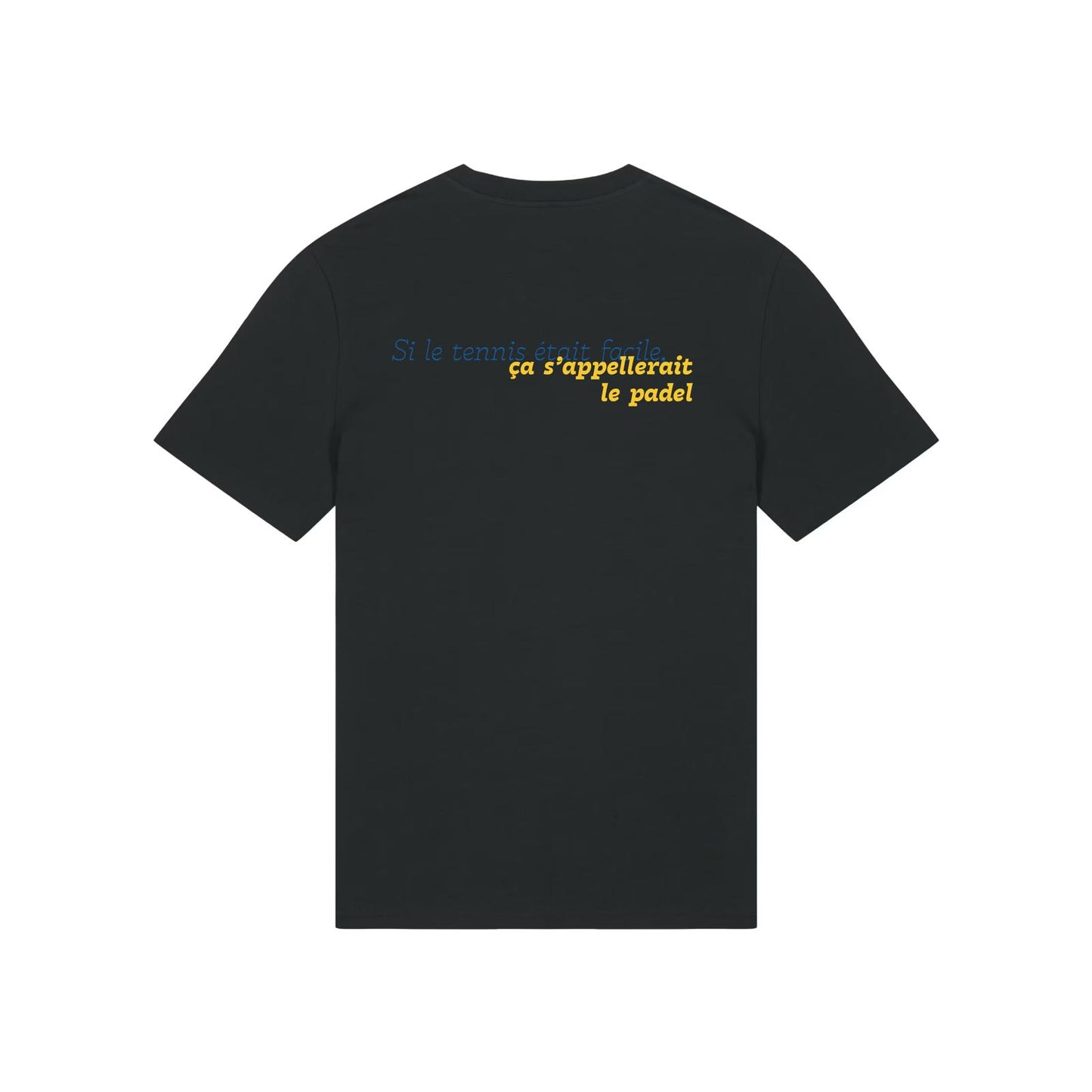 T-shirt "Si le tennis était facile, ça s'appellerait le padel"