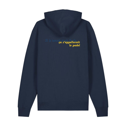 Sweat capuche "Si le tennis était facile, ça s'appellerait le padel"