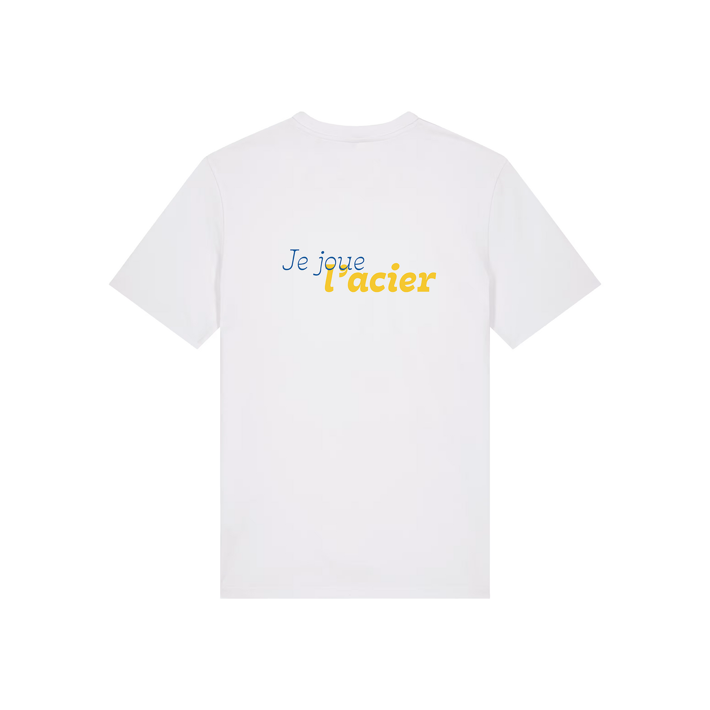 T-shirt "Je joue l’acier"