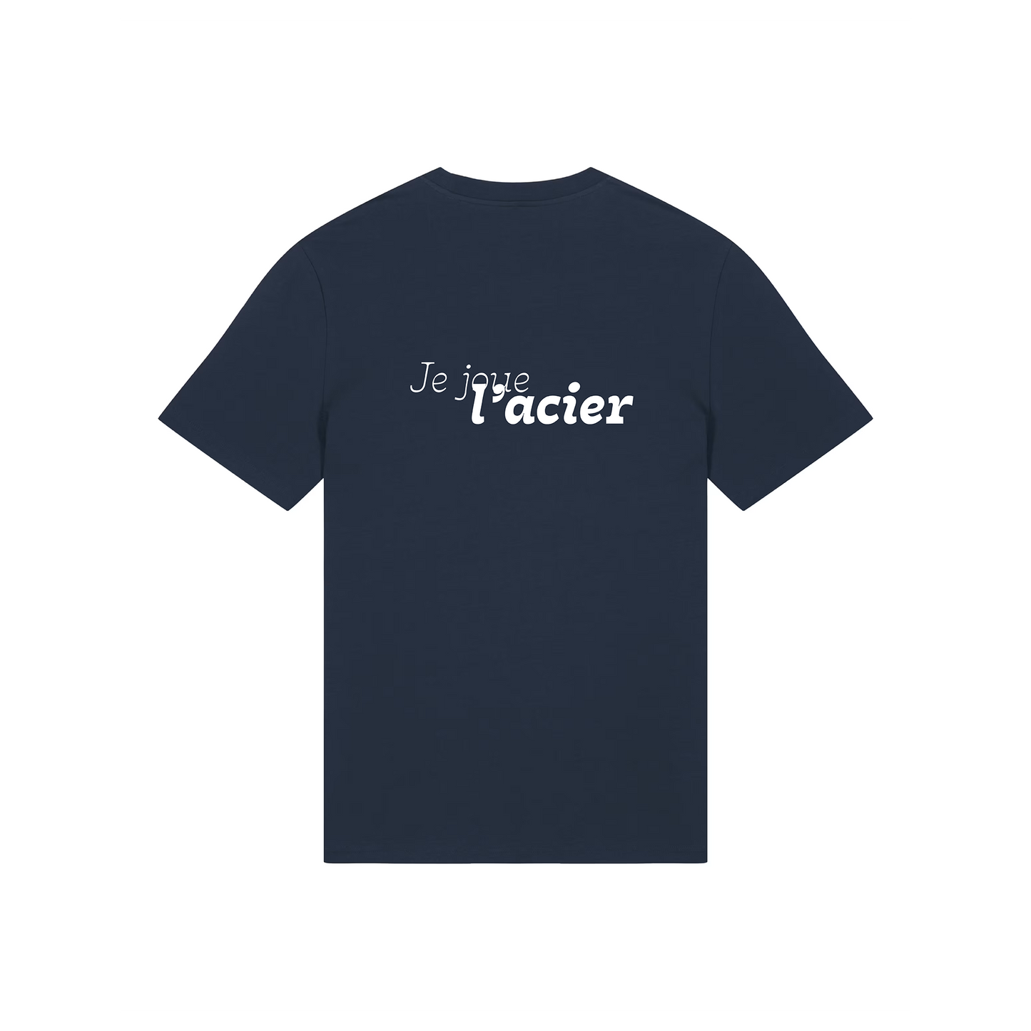 T-shirt "Je joue l’acier"