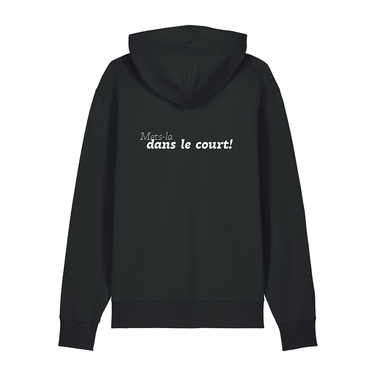 Sweat capuche "Mets-la dans le court !"