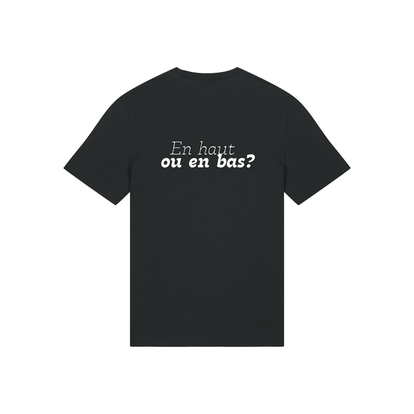 T-shirt "En haut ou en bas ?"