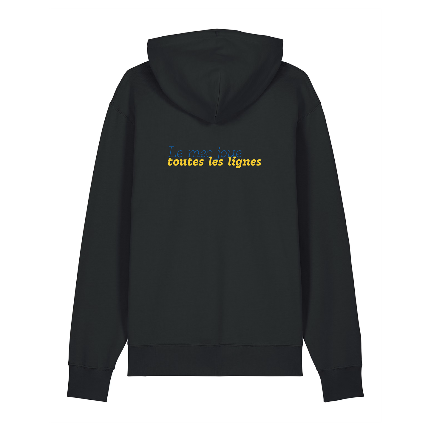 Hoodie "Le mec joue toutes les lignes"