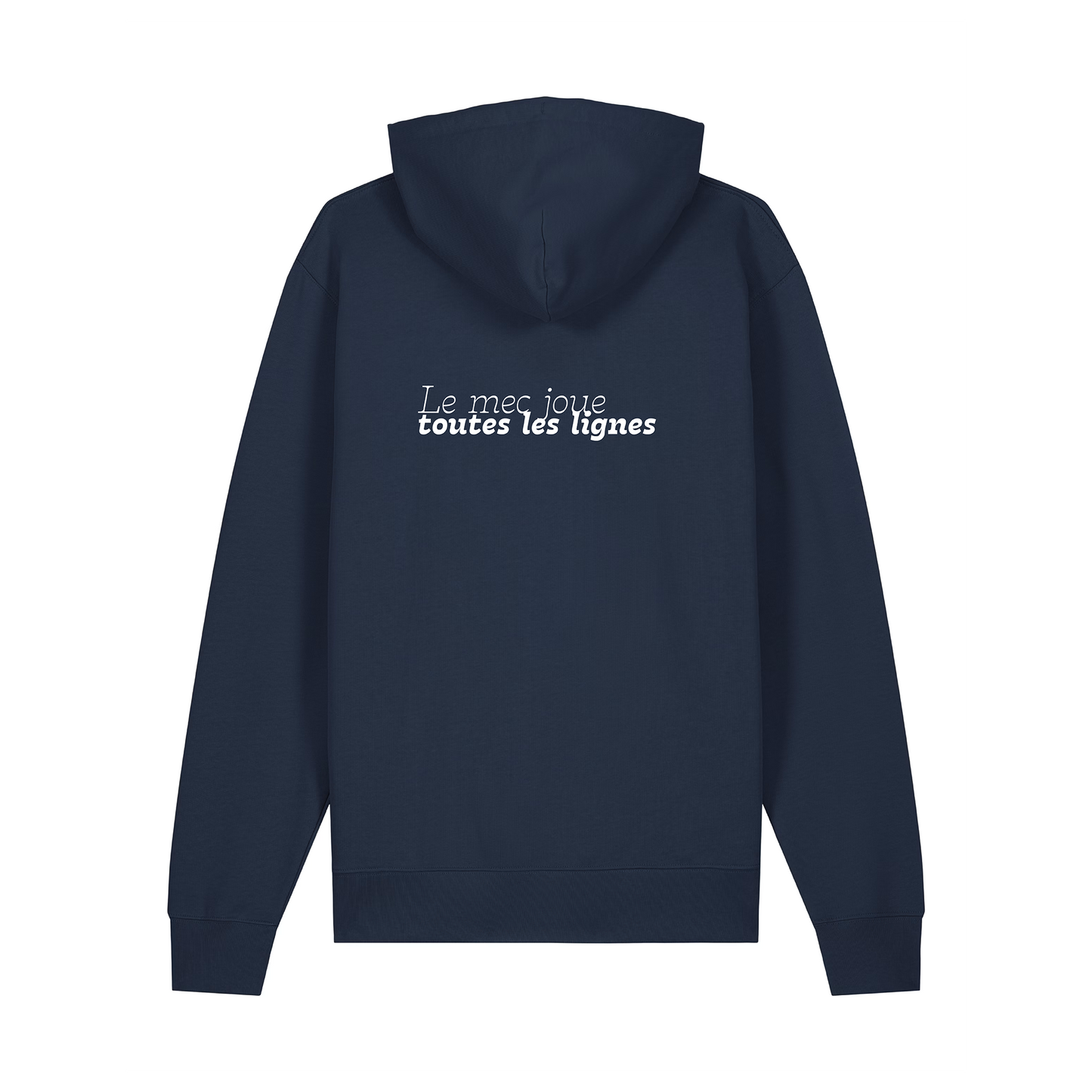 Hoodie "Le mec joue toutes les lignes"