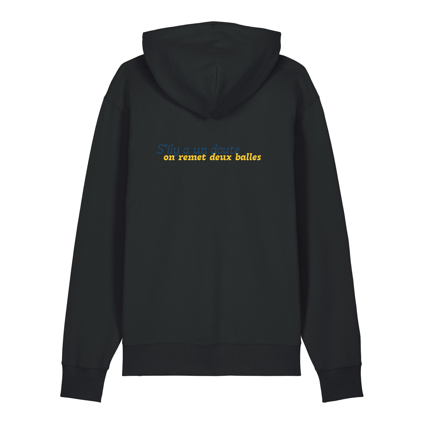 Sweat capuche "S'il y a un doute, on remet deux balles"
